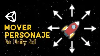 Tutorial Unity: Mover Personaje 2D