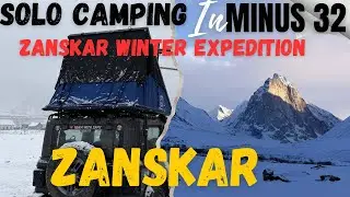 Camping in Zanskar at -32&deg;C 🥶 | Survival Night in Extreme Winter