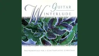 The First Noel (Guitar Winterlude Version)