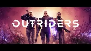 Outriders PlayStation Square Enix New Best  Upcoming Video Games Official Trailer 2020