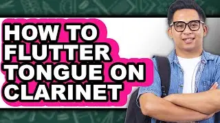 How to Flutter Tongue on Clarinet (updated)