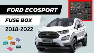 Ford EcoSport (2018-2022) Fuse Box & Relay Guide &ndash; Location & Diagram EXPLAINED