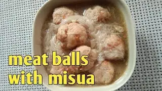 meat balls with misua easy recipe /RR Kusina