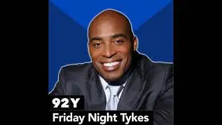Friday Night Tykes: Tiki Barber and Bart Scott and Panel on the State of Youth Football - Bart Scott