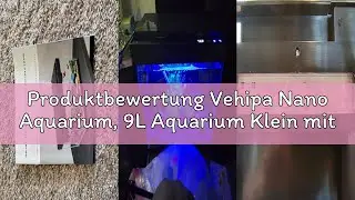 Produktbewertung Vehipa Nano Aquarium, 9L Aquarium Klein mit intelligentem Luftbefeuchter, Temperatu