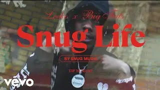 SnugMusic - Snug Life ft. Leeko, Big Fats