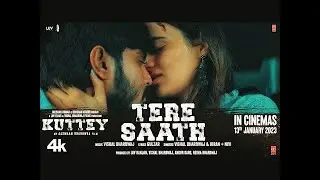 Tere Saath Song: Kuttey | Arjun, Tabu, Konkona, Radhika |Kuttey New Songs