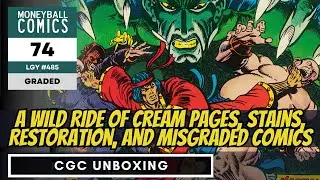 A Wild Ride of Cream Pages, Stains, Restoration, and Misgraded Comics | CGC Unboxing