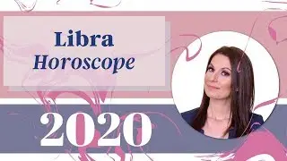 🌟 2020 Astrology Horoscope for Libra 🌟