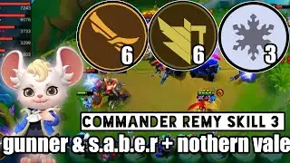 REMY SKILL 3, MAGIC CHESS - COMBO GUNNER & S.A.B.E.R + NOTHERN VALE
