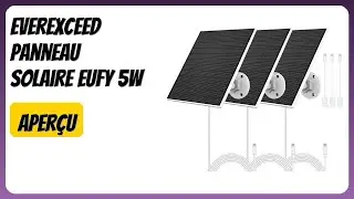 AVIS (2026) : EverExceed Panneau Solaire Eufy 5W. D&Eacute;TAILS