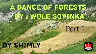 A Dance of Forests By : Wole Soyinka