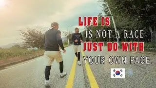 Life is not a race, just do with your own pace.