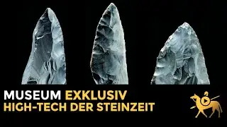 High-Tech der Steinzeit | Museum exklusiv