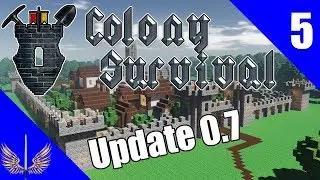 Colony Survival - Update 0.7 - Singleplayer Showcase - Episode 5
