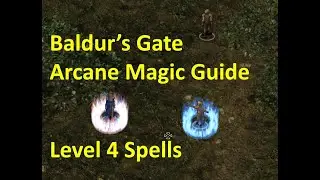 Baldur's Gate Уровень 4 Руководство по магическим заклинаниям тайной/магической магии
