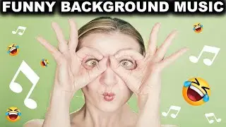 Funny Comedy Background Music NO COPYRIGHT | Instrumental for Pranks Videos