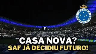 Cruzeiro vai ABANDONAR o Mineirão? Dono da SAF abriu o jogo sobre novo estádio!