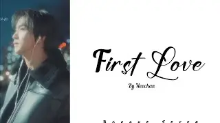First Love(Utada Hikaru) - Heechan cover Lirik dan terjemahan [Kan/Rom/Eng/Ina]