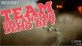 Battlefield&trade; V - Team Balancing Demo