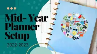 MID-YEAR PLANNER SETUP 2022-2023