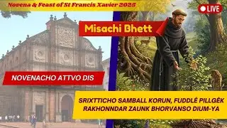 Basilica Live | Day 8- Novena to St Francis Xavier|Basilica of Bom Jesus - Old Goa| 1 December 2025