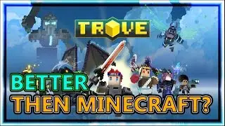 IS THIS GAME BETTER THEN MINECRAFT??? (Trove Gameplay)