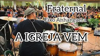 Denis Cruz |Fraternal A IGREJA VEM|