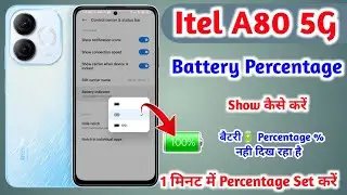 How to Show Battery Percentage In itel  a80 || itel  a80 Battery Percentage Setting ||