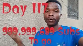 Day 117 more days for road to 1 billion subscribers 