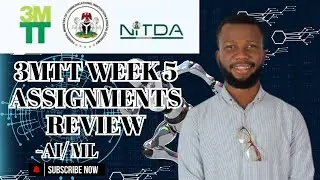 3MTT Week 5 Assignments Review - AI/ML #TechWithJaja #ConfidenceOkoJaja