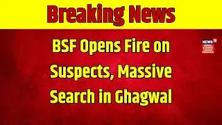 Jammu & Kashmir Alert | BSF Takes Action Against Suspicious Activity in Samba! | News18 JKLH