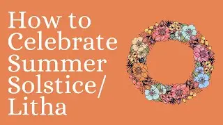 How to Honour Summer Solstice 2022//Ritual Ideas for Summer Solstice, Litha & Midsummer