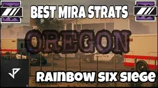 BEST Miras strats on Oregon - Rainbow six siege