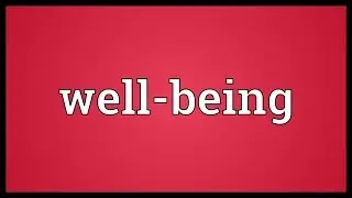 Well-being Meaning