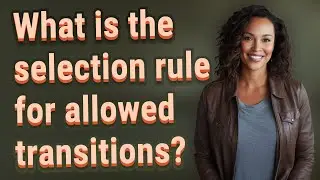 What is the selection rule for allowed transitions?
