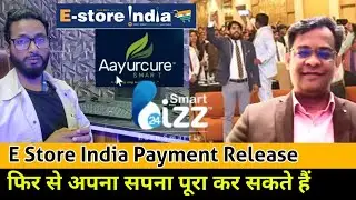 E Store India Payment Release | Smart Bizz24 Plan | E Store India New Announcement, CMD Faizan khan