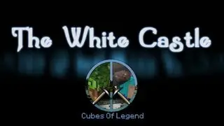 [TWC Full] - The White Castle - Cubes Of Legend