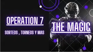 Primer Video de Operation 7 / SORTEOS , REGALOS , TORNEOS Y MAS (CASH)