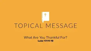 Luke 17:11-19 - 