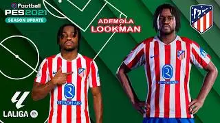A. LOOKMAN face+stats (Atl&eacute;tico de Madrid) How to create in PES 2021