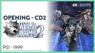Wild Arms 2 &middot; PS1 &middot; 1999 &middot; Opening CD2 (4K 60fps) as a memory &middot; Sony Computer Entertainment