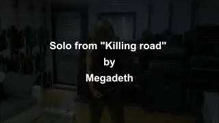 Megadeth - The killing road solo section (cover)