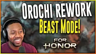 For Honor Orochi Rework ∙ Orochi Is A Beast! [Amazing Rework!]