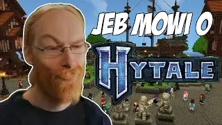 JEB SZCZERZE (i Brutalnie?) o HYTALE! I ma rację! Gramy w Hytale! (536/549)