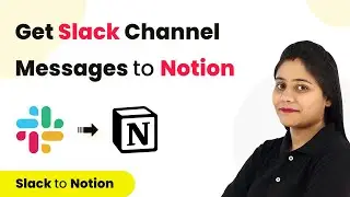 How to Get Slack Channel Messages to Notion - Slack Notion Integration