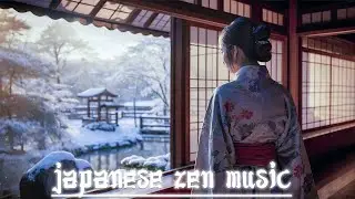 Finding Peace in Winter - Japanese Zen Music - Meditation, Soothing, Healing