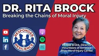 Dr. Rita Brock—Breaking the Chains of Moral Injury | S4 E26