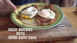 How to cook...Hash Browns w/over easy eggs!