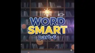 Word Smart Part -6